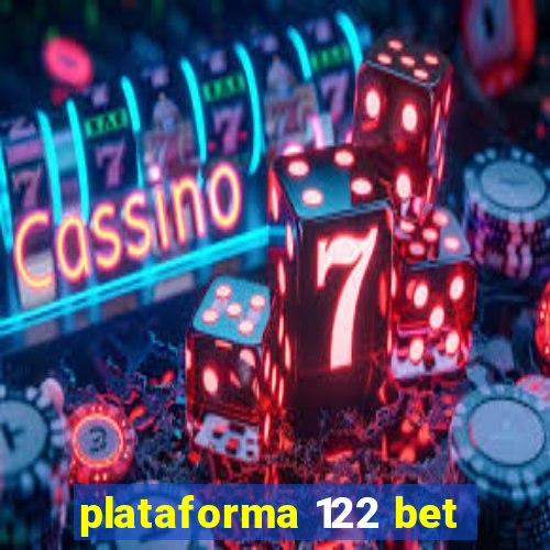 plataforma 122 bet